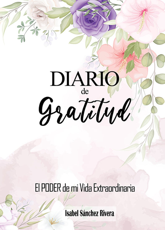Diario de GRATITUD * El PODER de mi Vida Extraordinaria