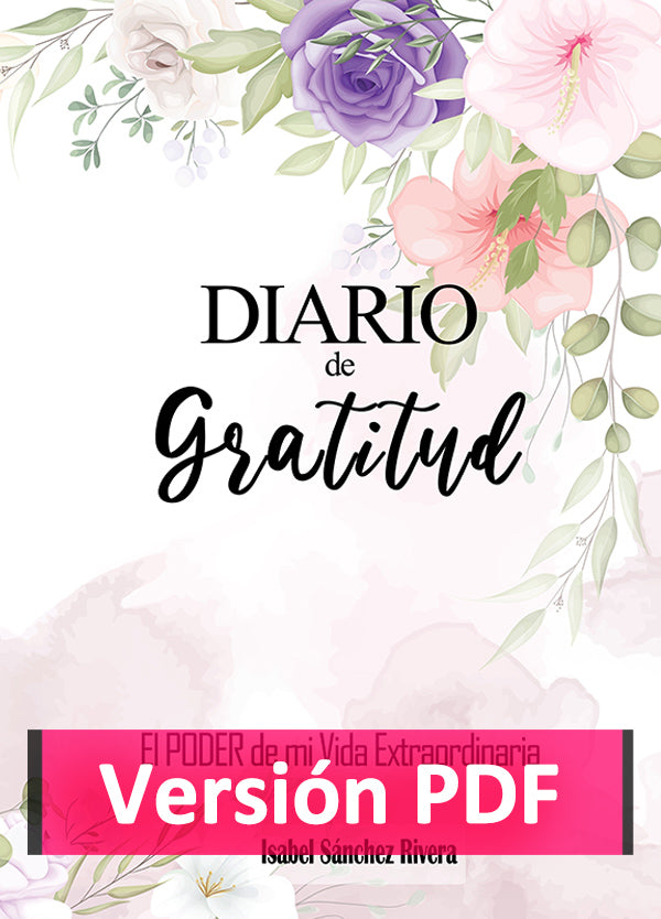 Diario de GRATITUD * El PODER de mi Vida Extraordinaria * en PDF para IMPRIMIR