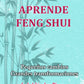 Aprende Feng Shui. Pequeños cambios Grandes Transformaciones